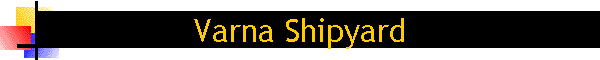 Varna Shipyard